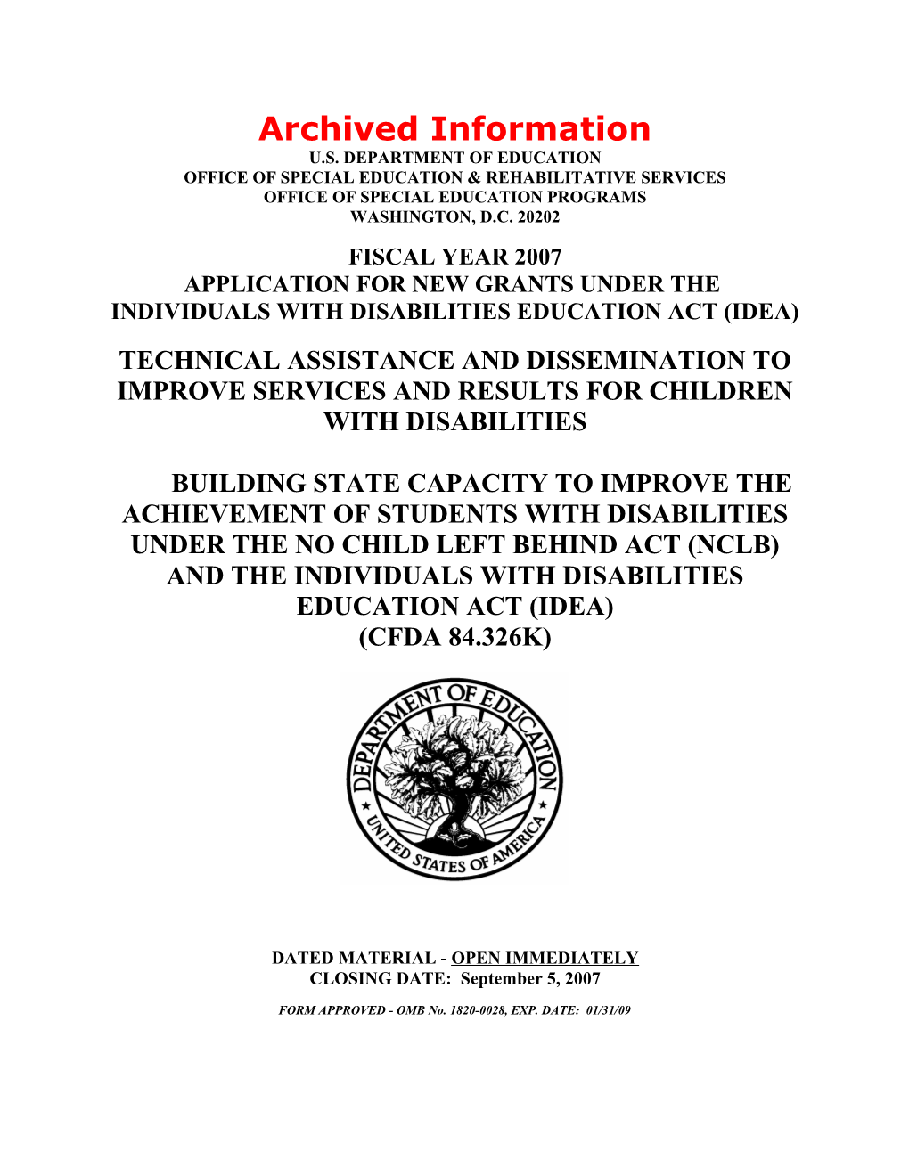 Archived: FY 2007 Grant Application, Technical Assistance and Dissemination to Improve