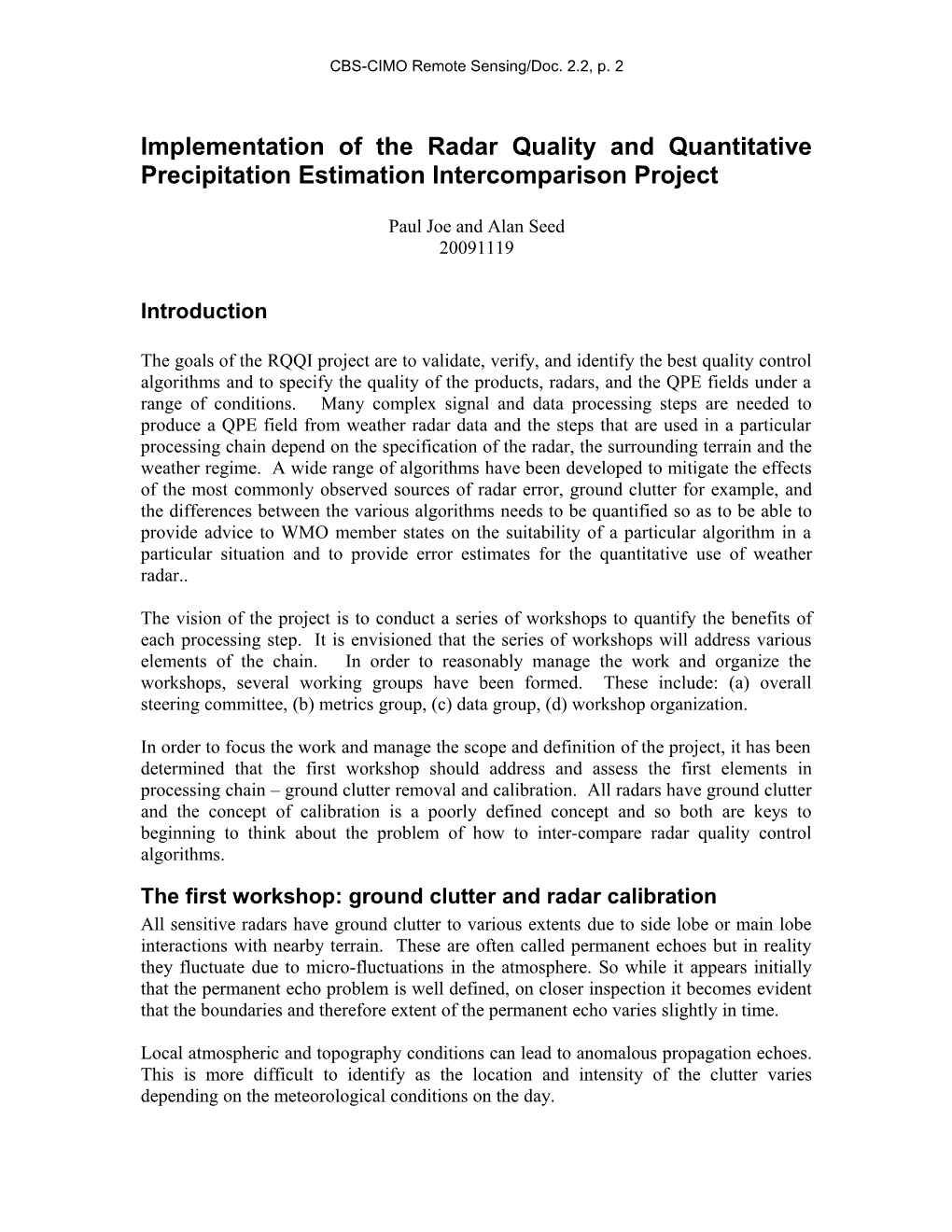 Implementation of the Radar Quality and Quantitative Precipitation Estimation Intercomparison