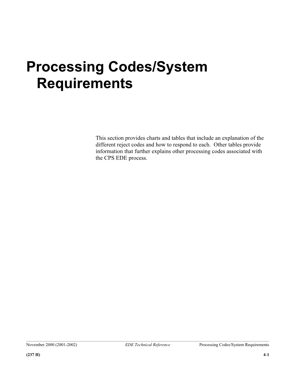 Processing Codes/System Requirements