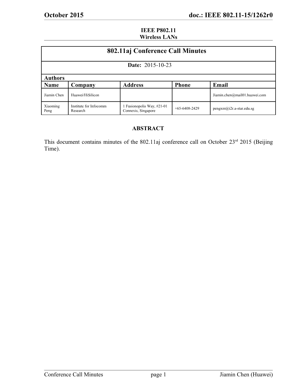 IEEE 802.11 Tgaj Chair: Xiaoming PENG (I2R)