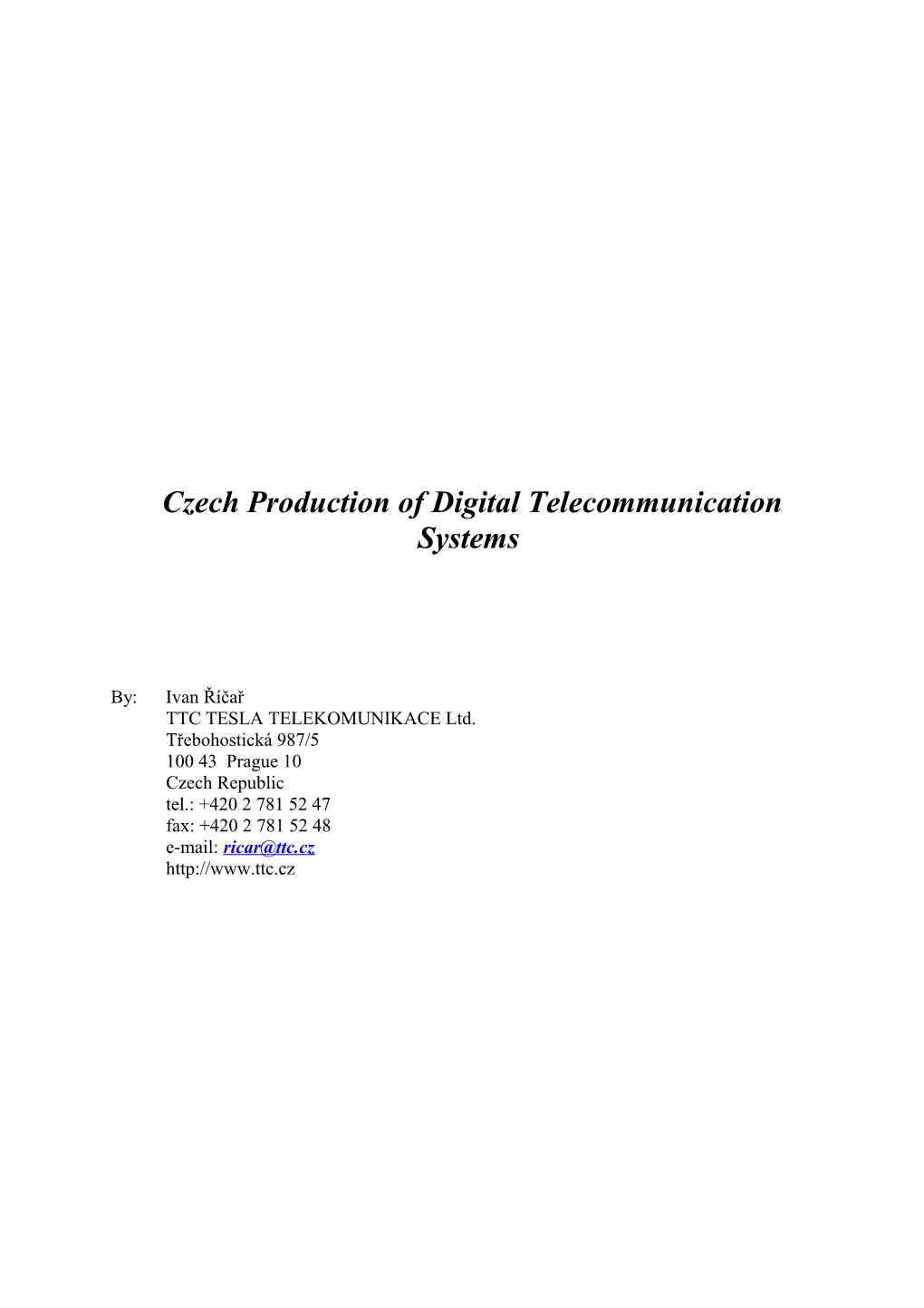 Czech Production of Digital Telecommunication Systems