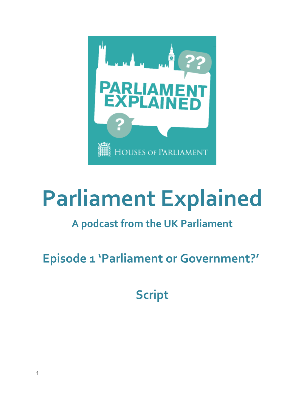 Parliament Explained Episode 1: Parliament Or Government?