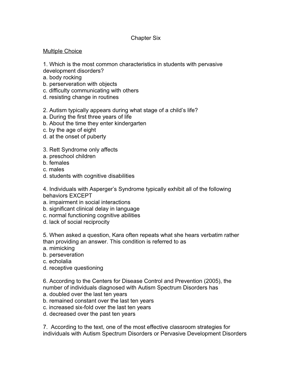 1. Which Is the Most Common Characteristics in Students with Pervasive Development Disorders?