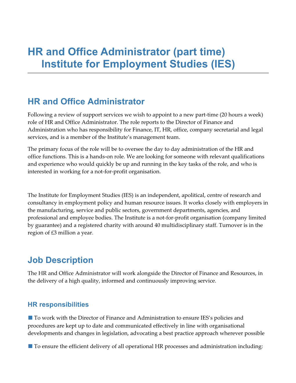 HR and Office Administrator (Part Time) Institute for Employment Studies (IES)