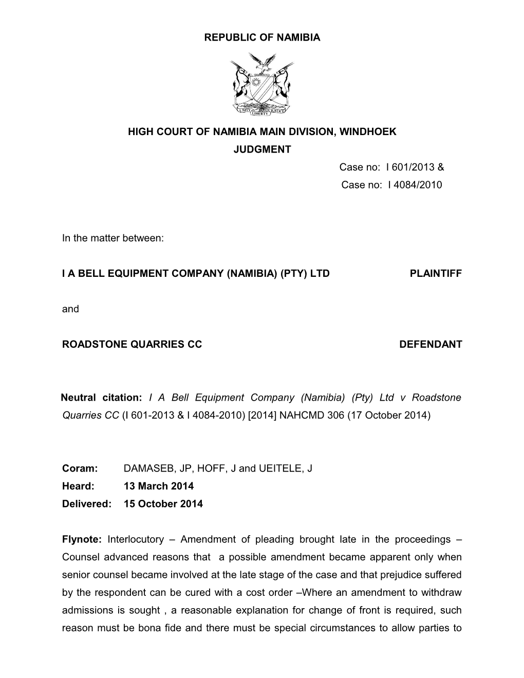 IA Bell Equipment Comp(Namibia)(Pty)Ltd V Roadstone Quarries CC (I 601-2013 I 4084-2010)