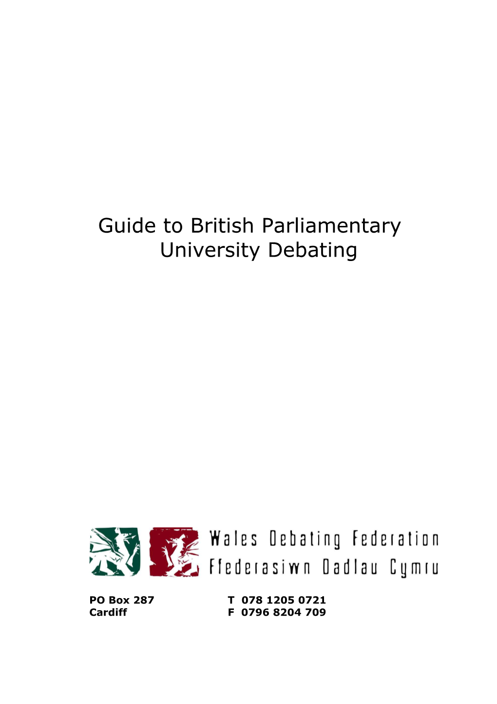 Glamorgan University Debating Society Guide to University Debating