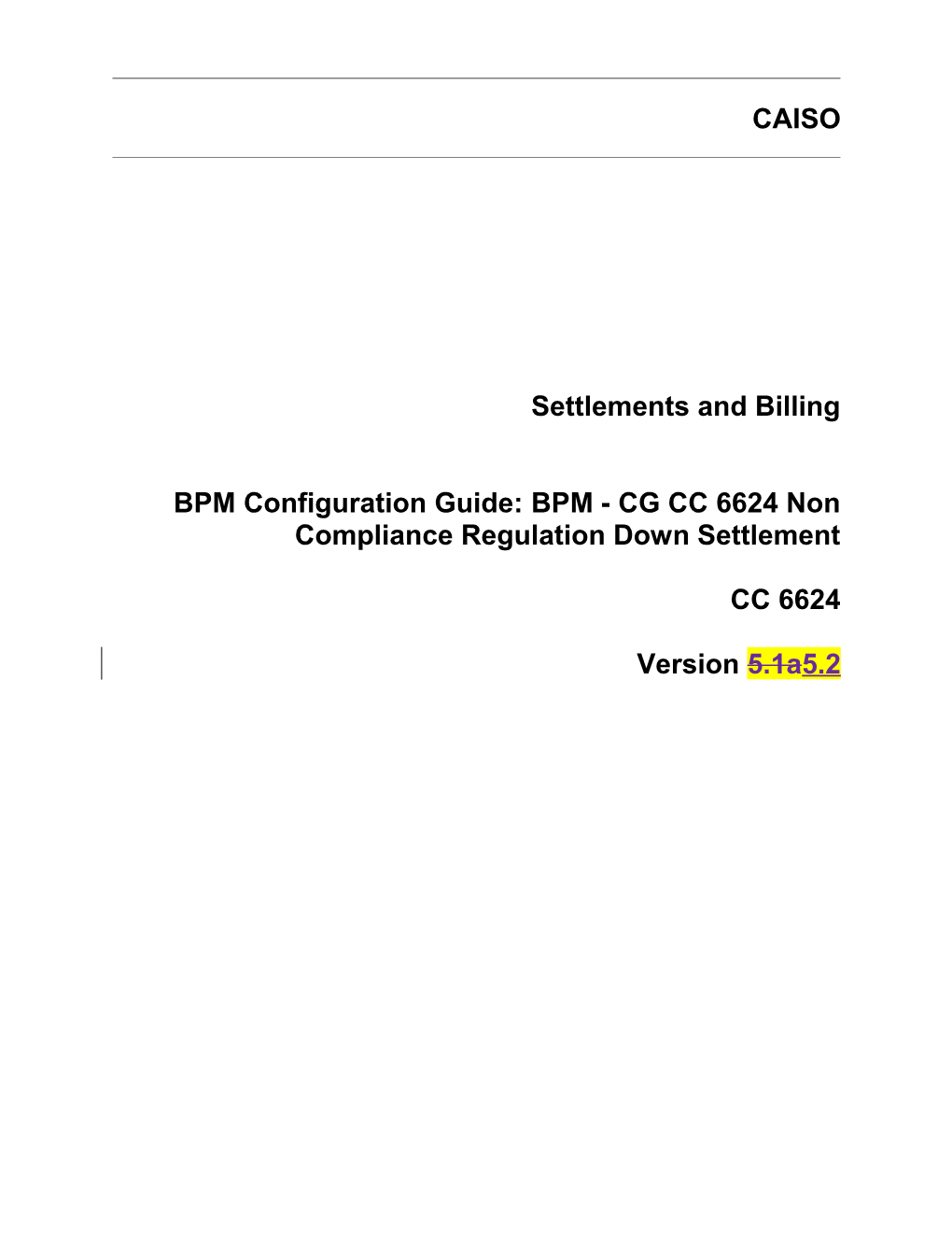 BPM - CG CC 6624 Non Compliance Regulation Down Settlement