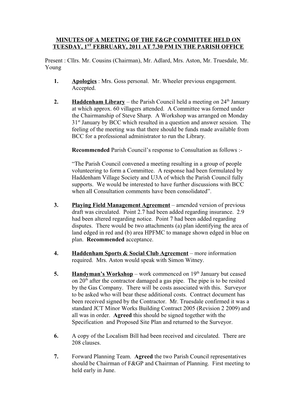 Minutes of a Meeting of the F&Gp Committee Held on Tuesday, 1St February, 2011 at 7