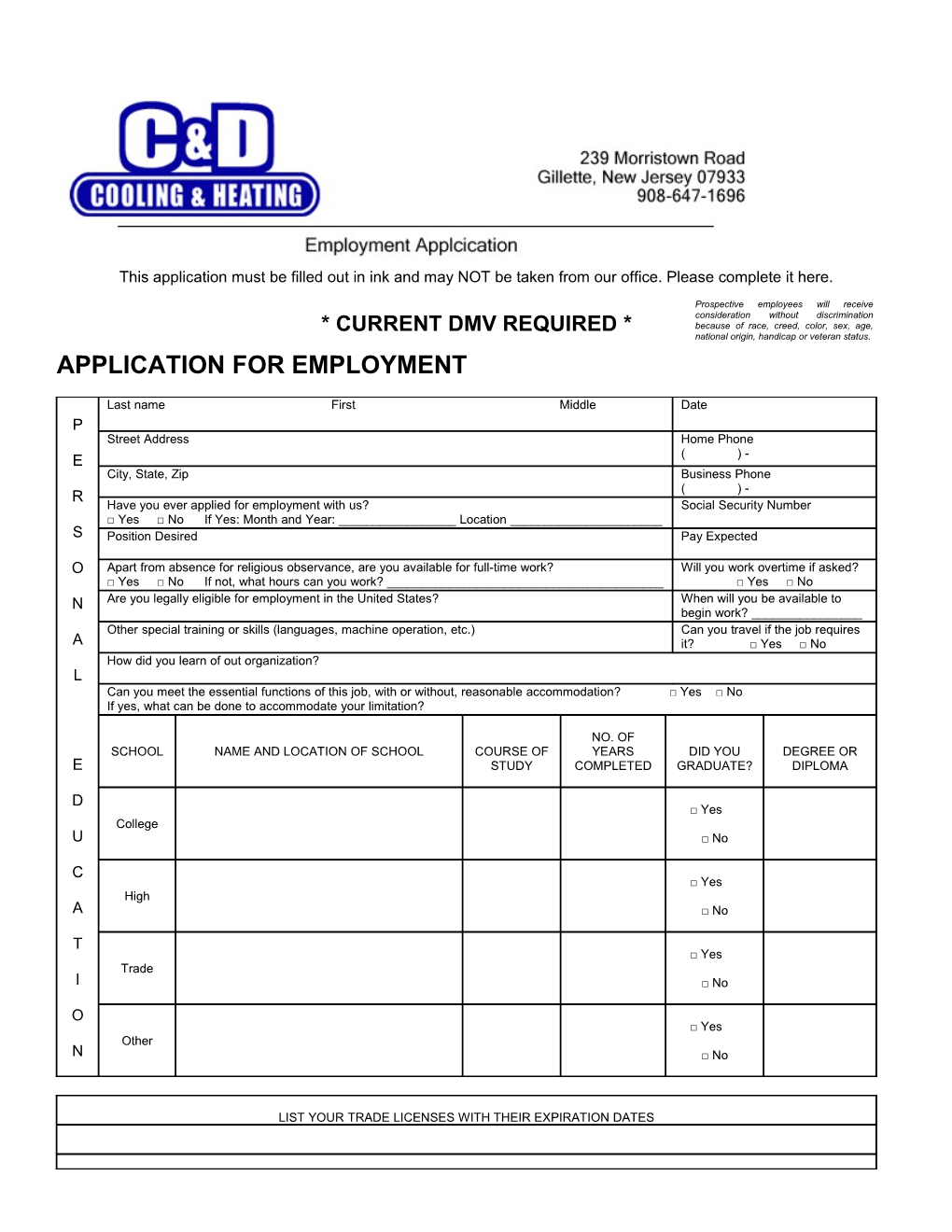 This Application Must Be Filled out in Ink and May NOT Be Taken from Our Office