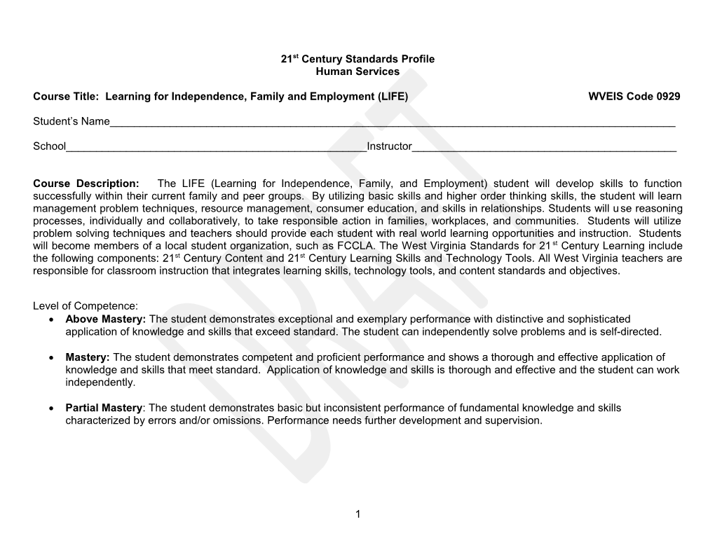 Course Title: Learning for Independence, Family and Employment (LIFE)WVEIS Code 0929