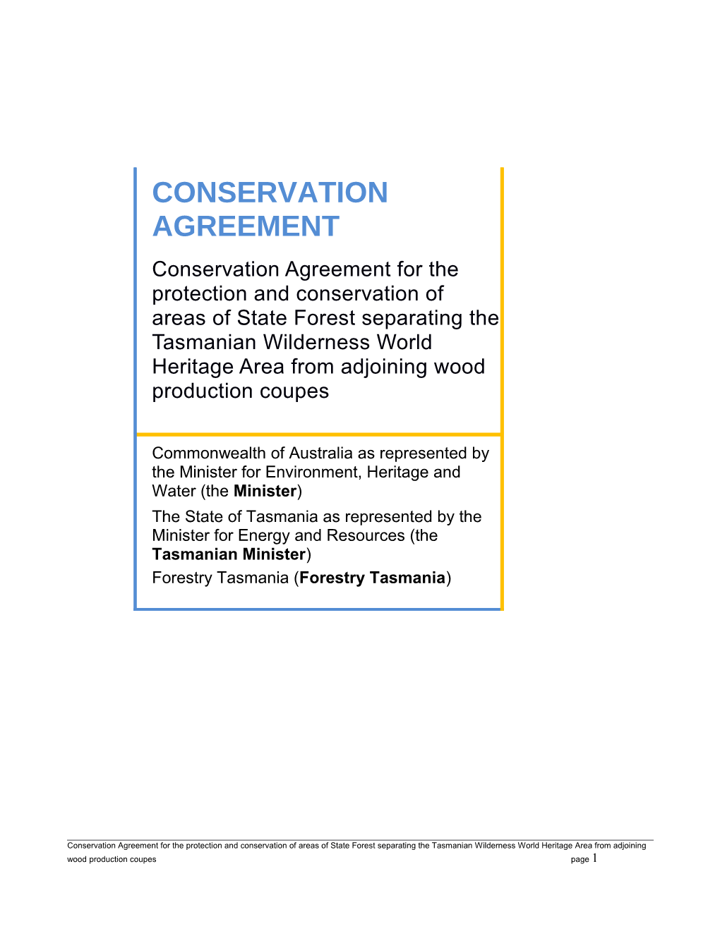 Conservation Agreement for the Protection and Conservation of Areas of State Forest Separating