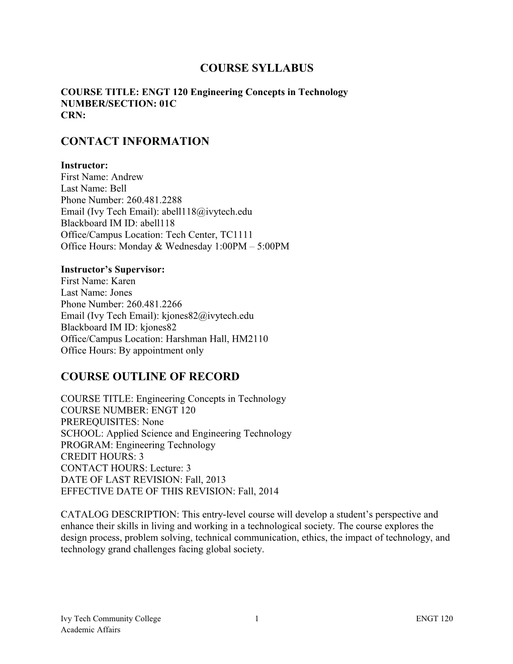COURSE TITLE: ENGT 120 Engineering Concepts in Technology