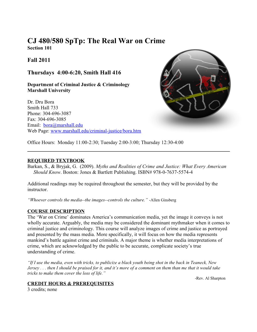 CJ 480/580 Sptp: the Real War on Crime- Fall 2011 Syllabus