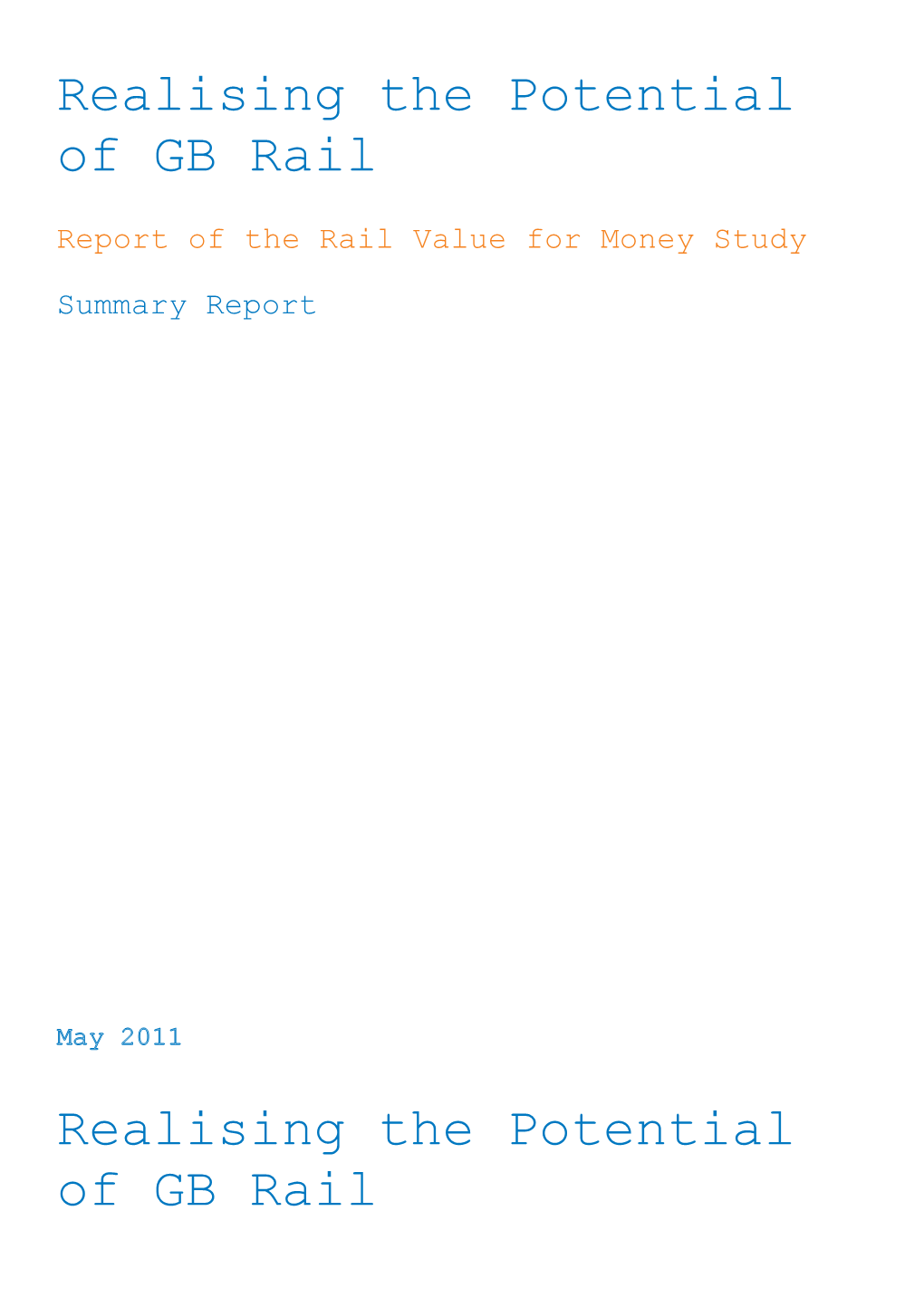 Realising the Potential of GB Rail - Report of the Rail Value for Money Study - Summary Report