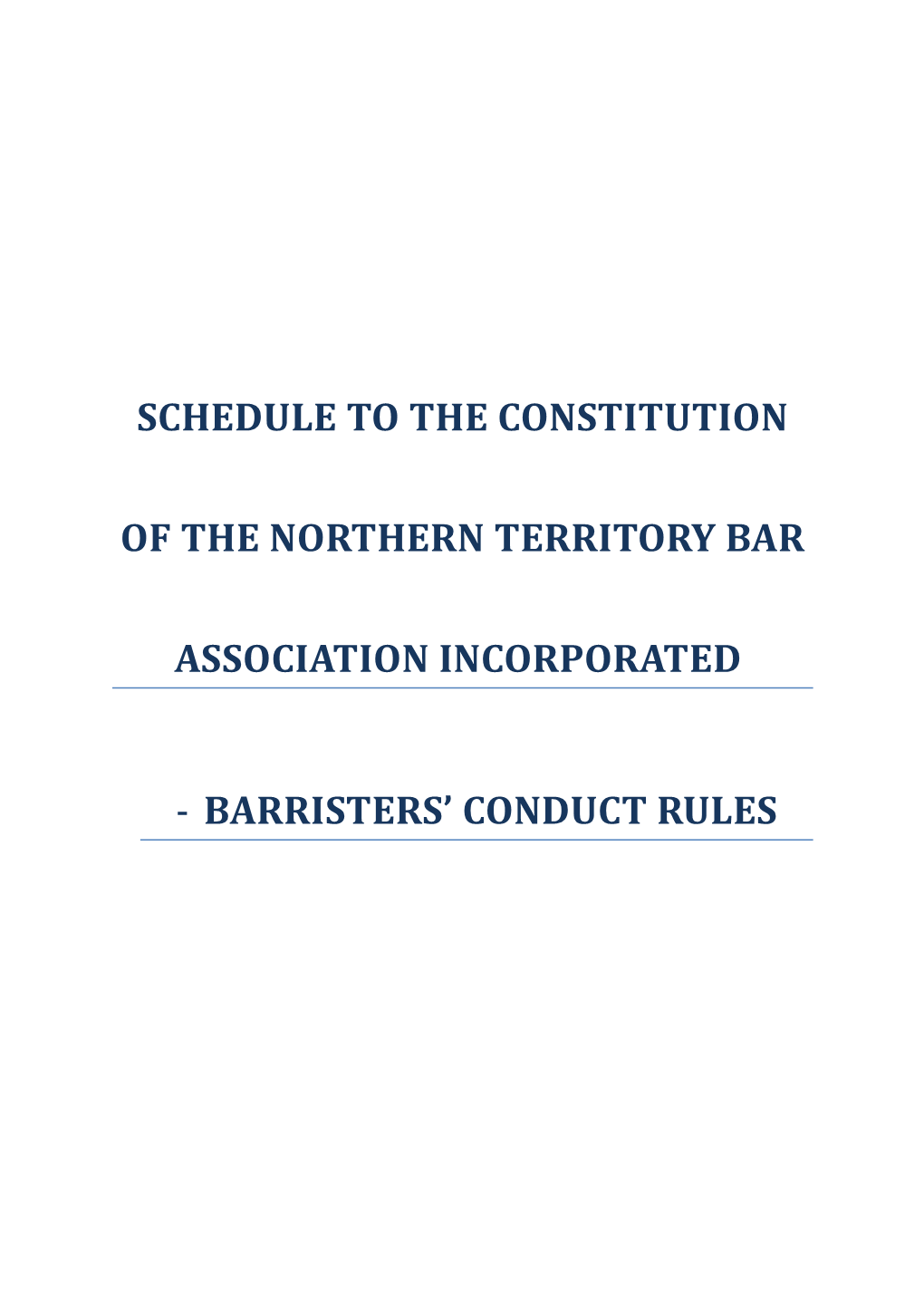 Schedule to the Constitution of the Northern Territory Bar Association Incorporated