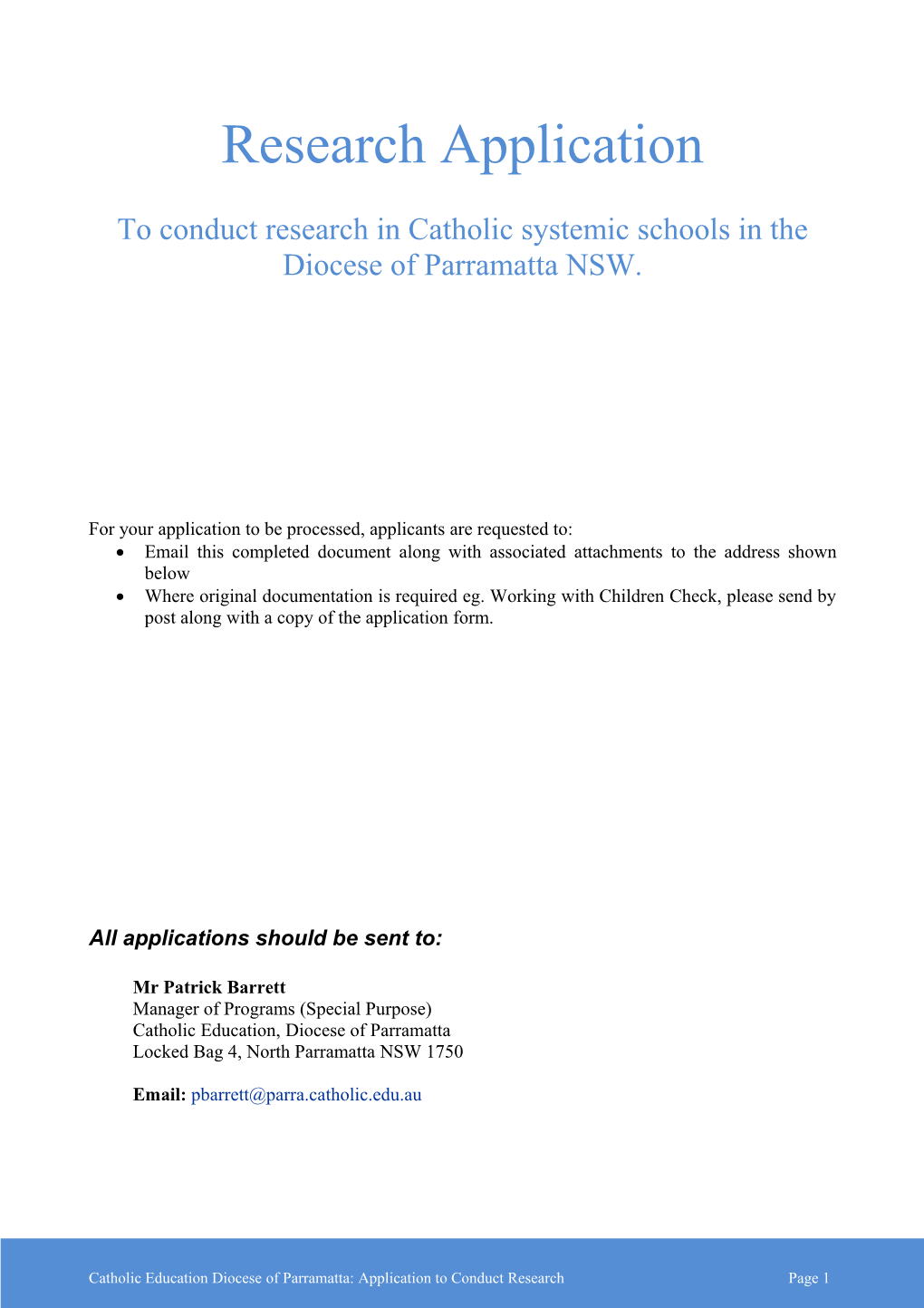 To Conduct Research in Catholic Systemic Schools in the Diocese of Parramatta NSW