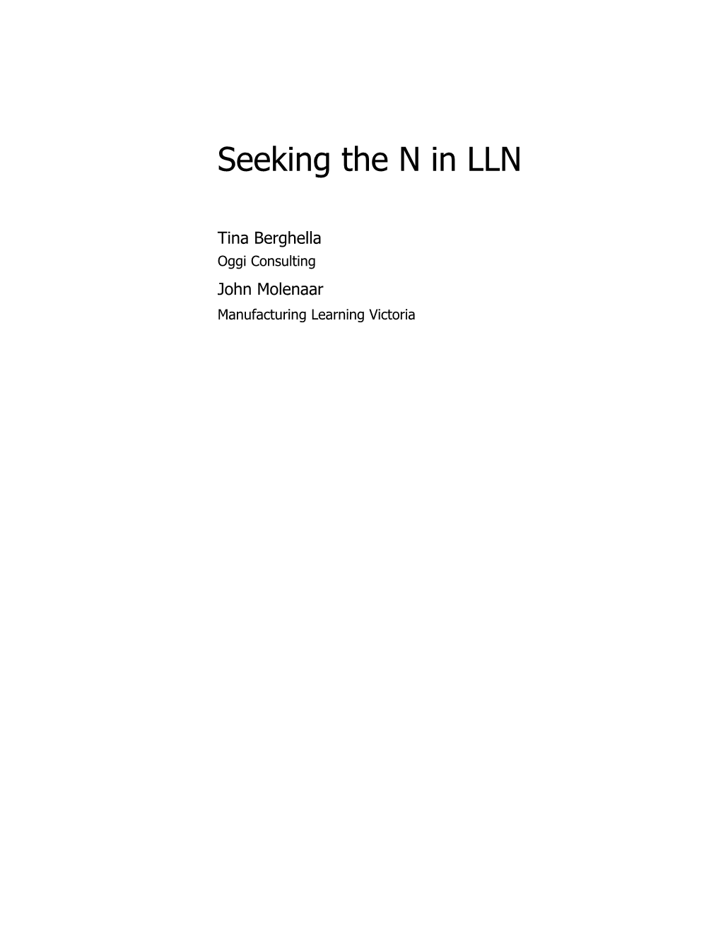Seeking the N in LLN: Support Document