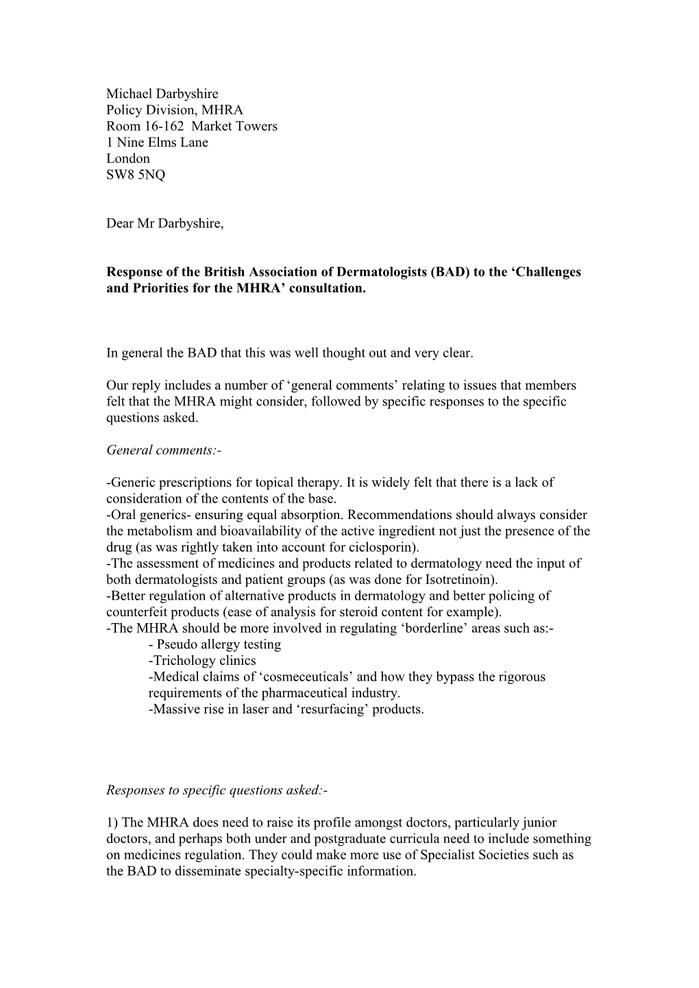 Response of the British Association of Dermatologists (BAD) to the Challenges and Priorities