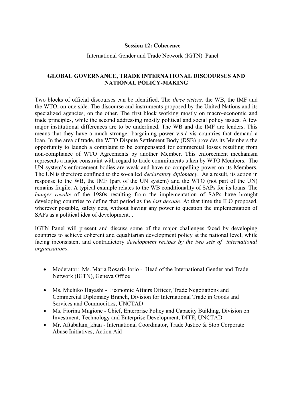 Summary of Igtn Panel on Global Governance, Trade International Discourses and National
