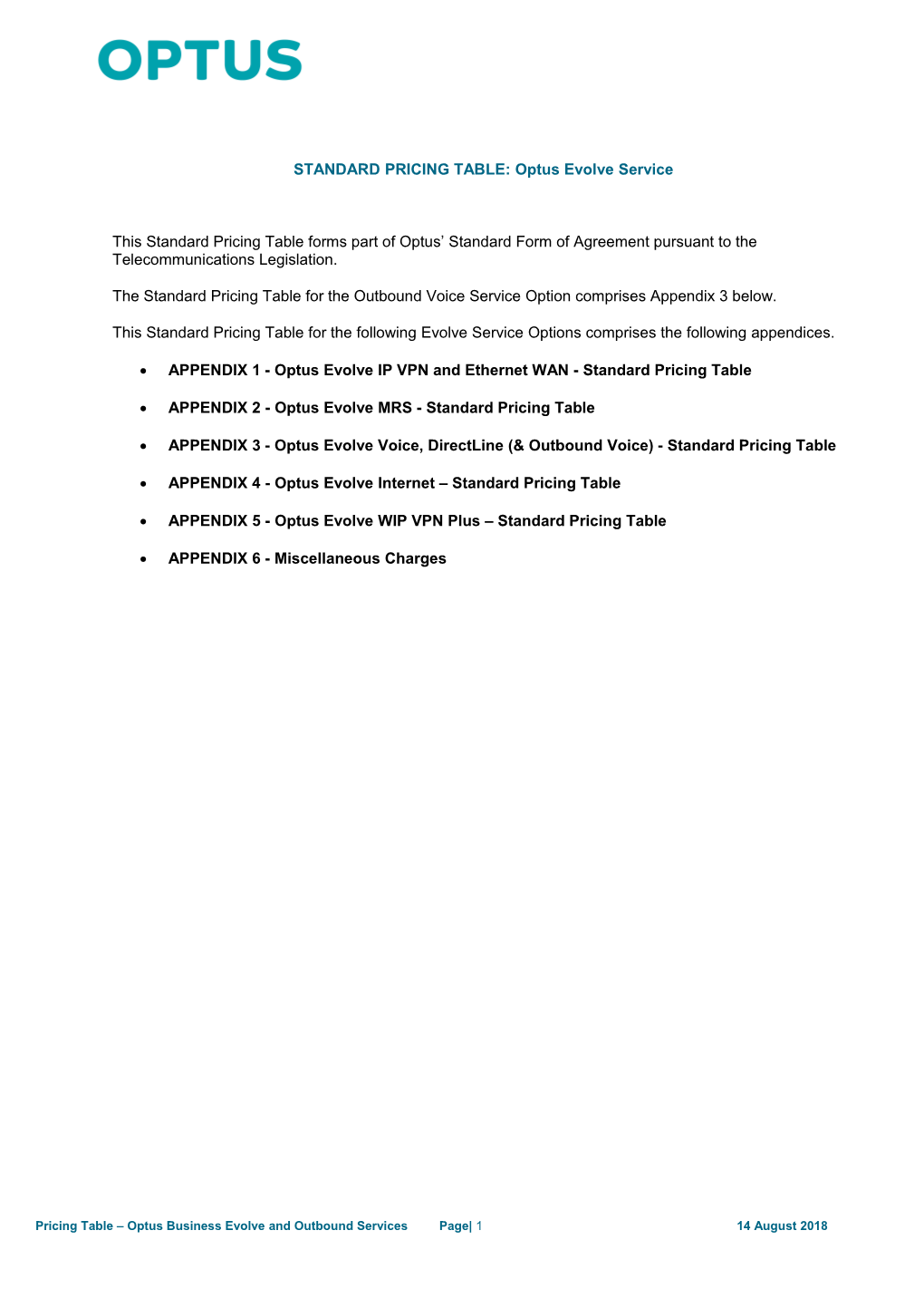 STANDARD PRICING TABLE: Optus Evolve Service