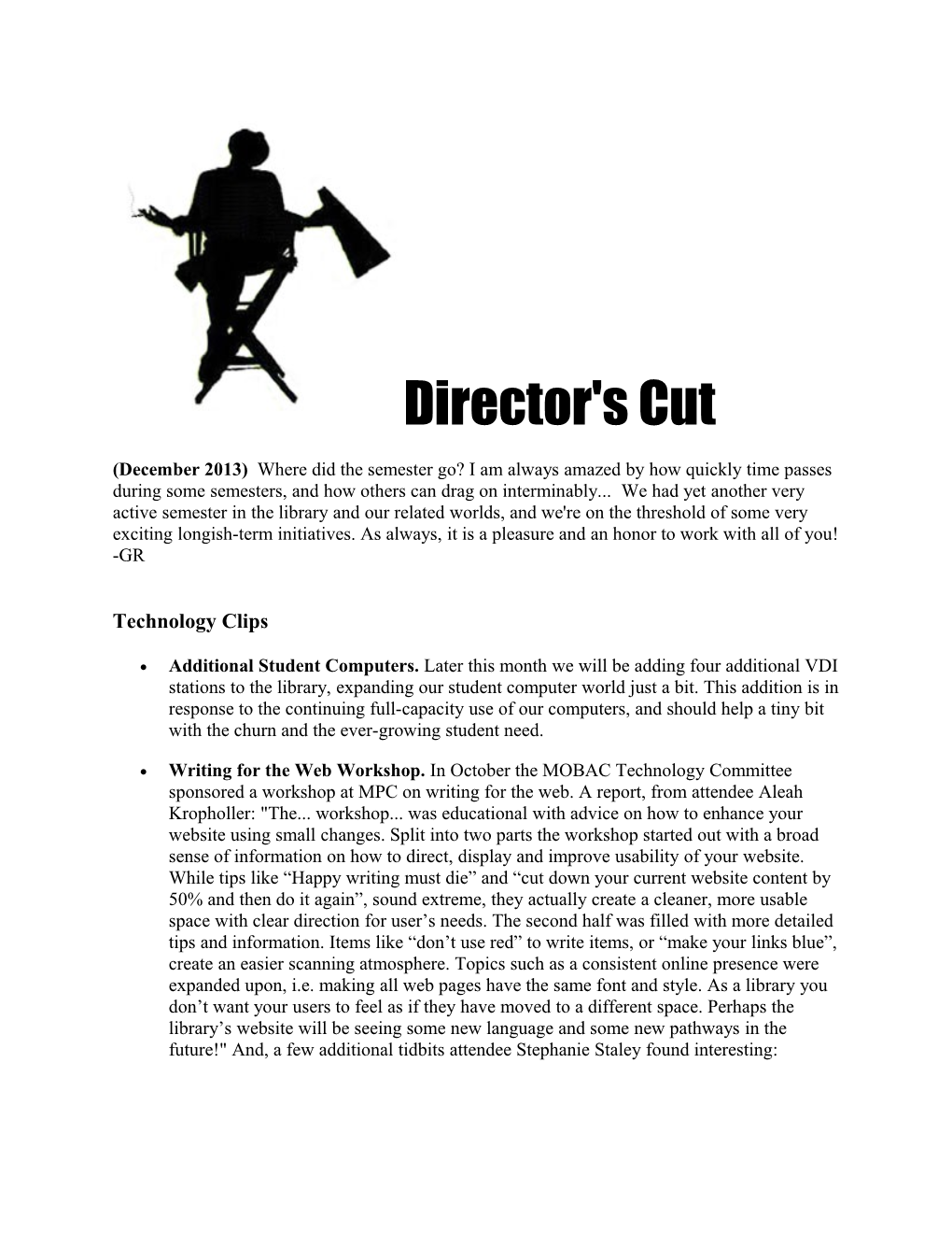 Director's Cut (December 2013)Where Did the Semester Go? I Am Always Amazed by How Quickly