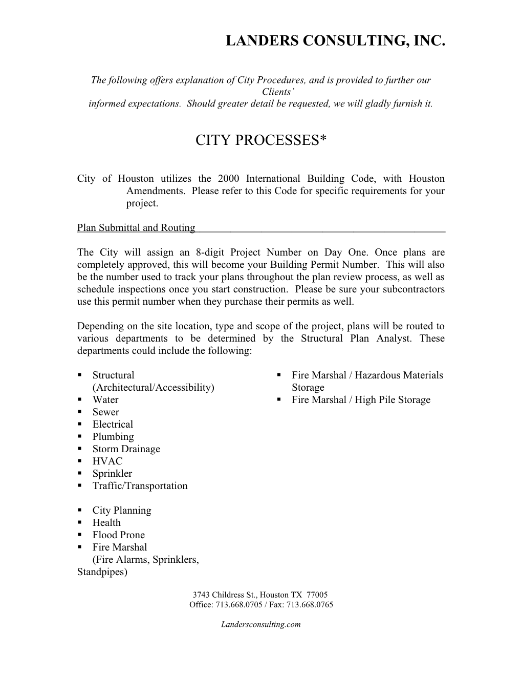The Following Offers Explanation of City Procedures, and Is Provided to Further Our Clients