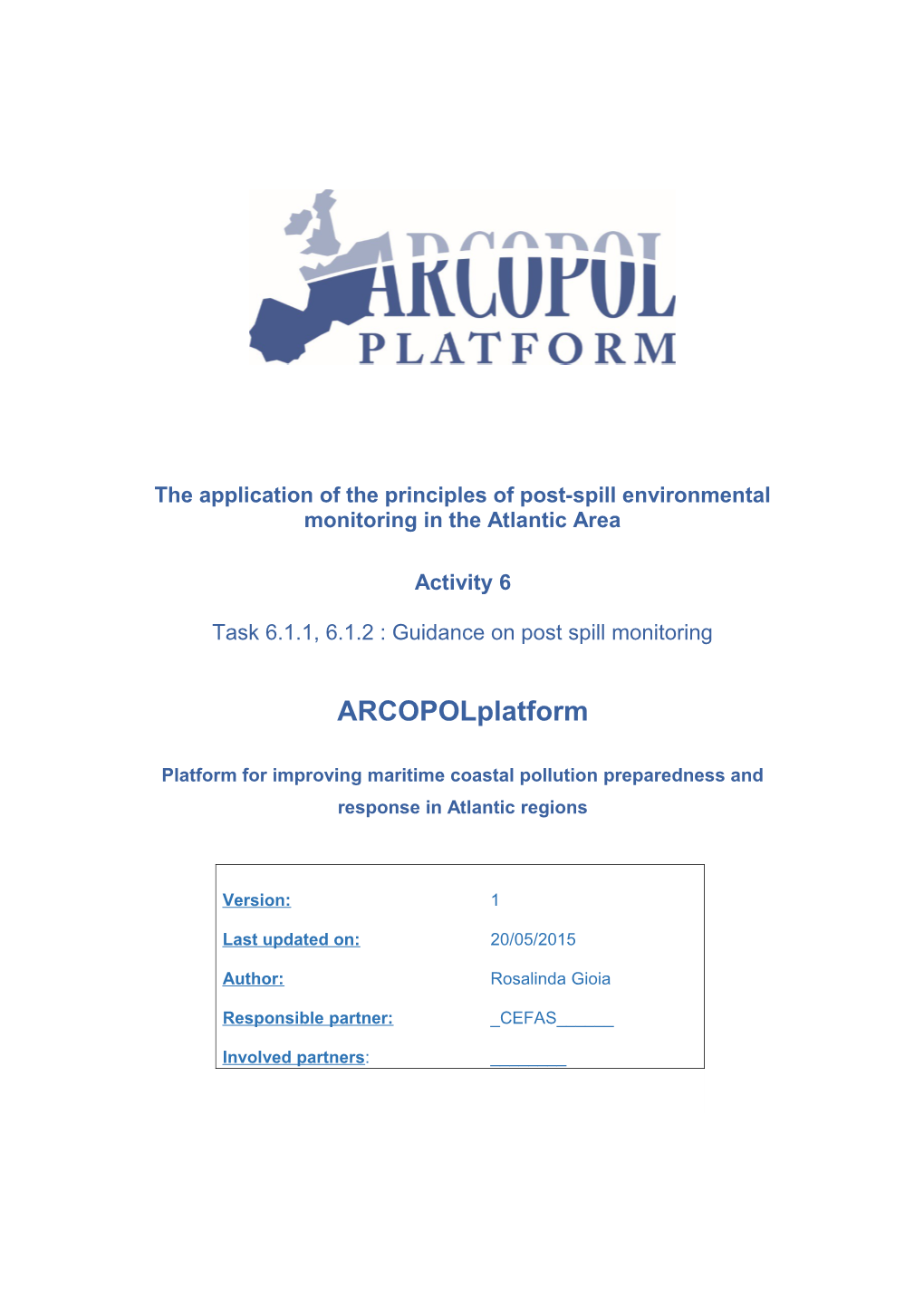 The Application of the Principles of Post-Spill Environmental Monitoring in the Atlantic Area