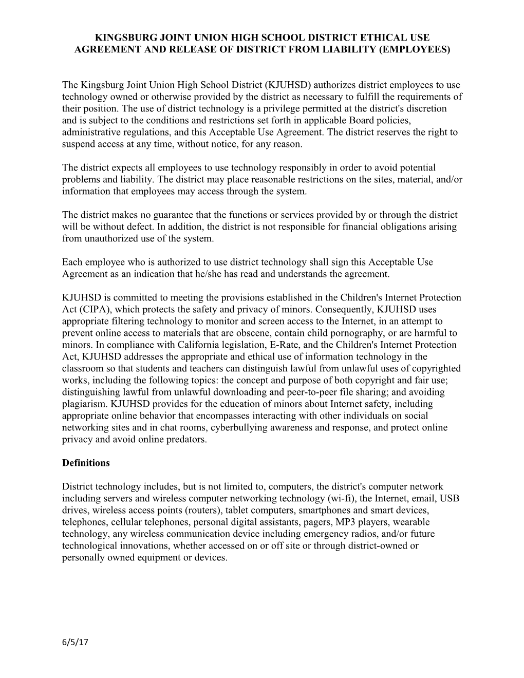 Kingsburg Joint Union High Schooldistrict Ethical Use Agreement and Release of District
