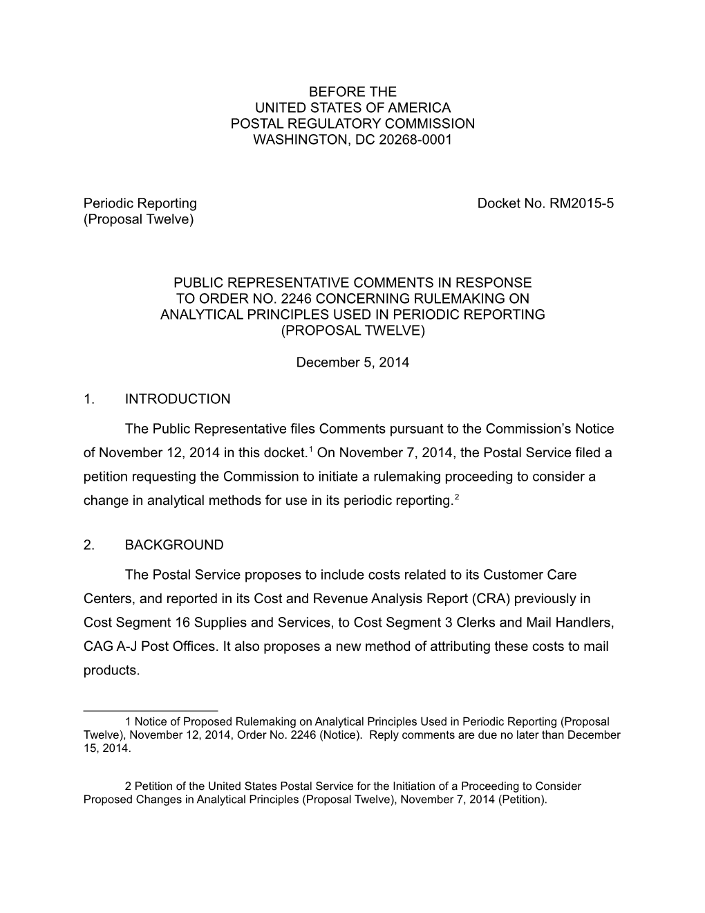 Docket No. RM2015-5- 1 -Public Representative Comments