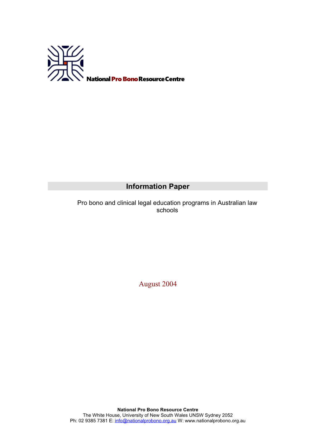 (Draft) Information Paper: Pro Bono and Clinical Legal Education Programs in Australian
