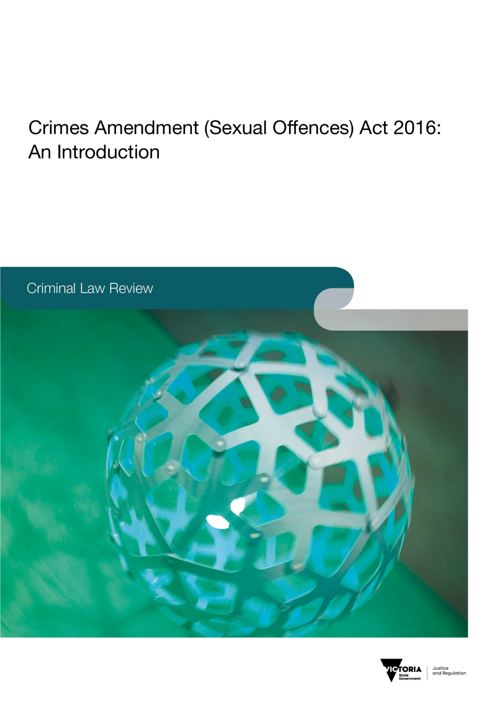Report - Crimes Amendment (Sexual Offences) Act 2016 - an Introduction