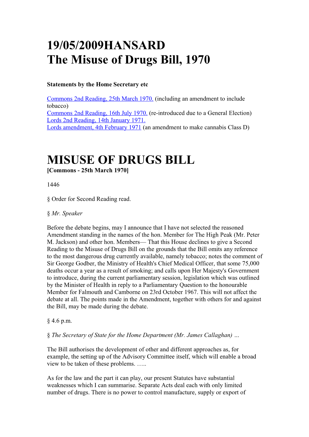 HANSARD the Misuse of Drugs Bill, 1970