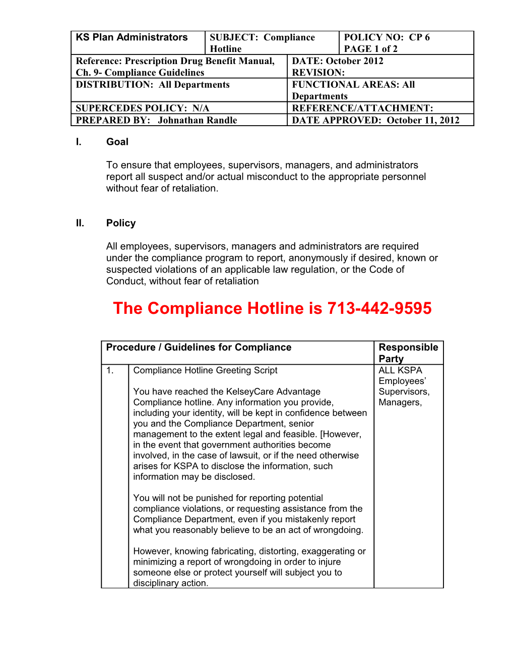 The Compliance Hotline Is 713-442-9595