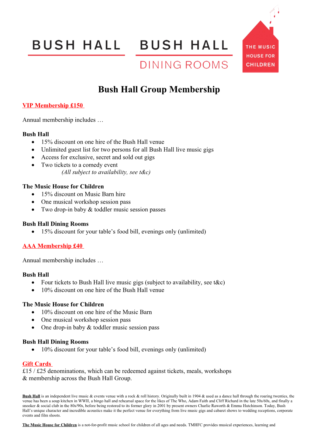 Bush Hall Group Membership