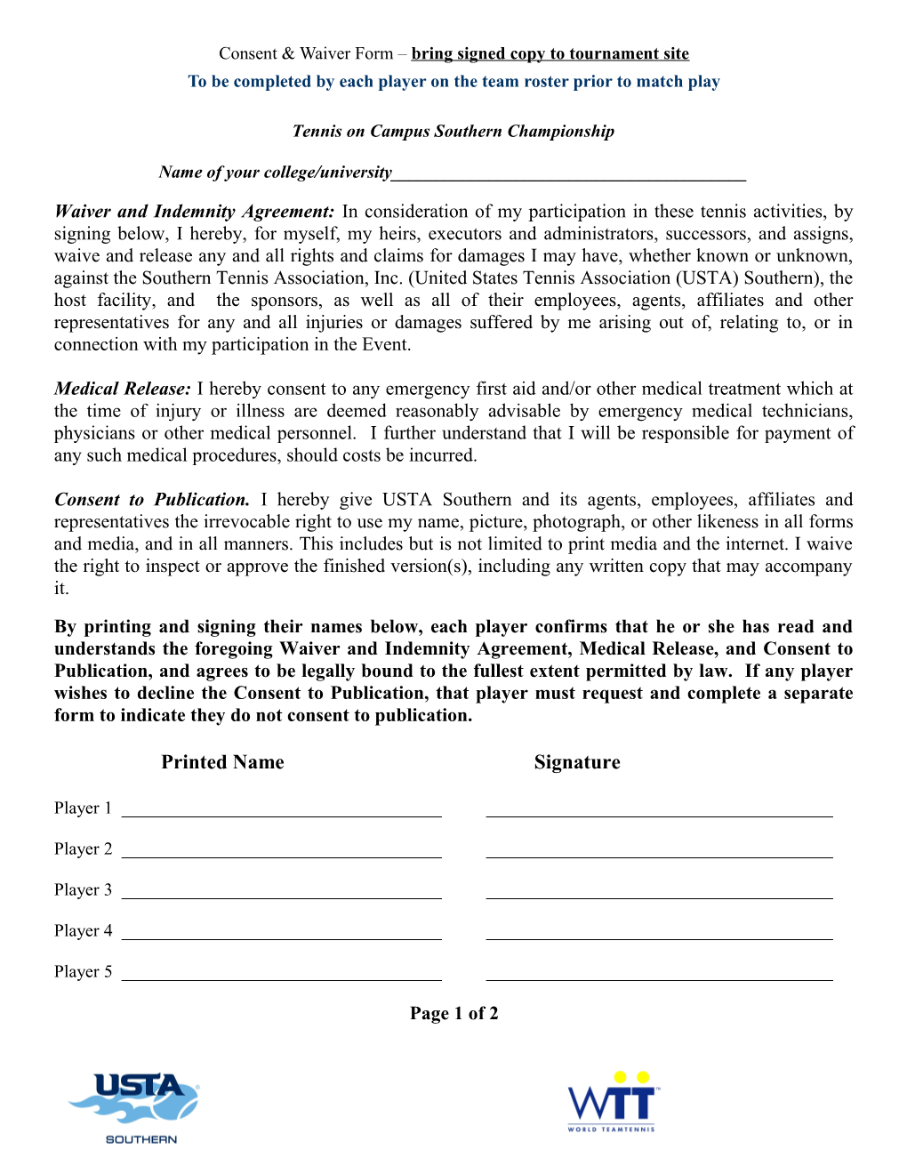 Consent & Waiver Form Bring Signed Copies to Tournament Site