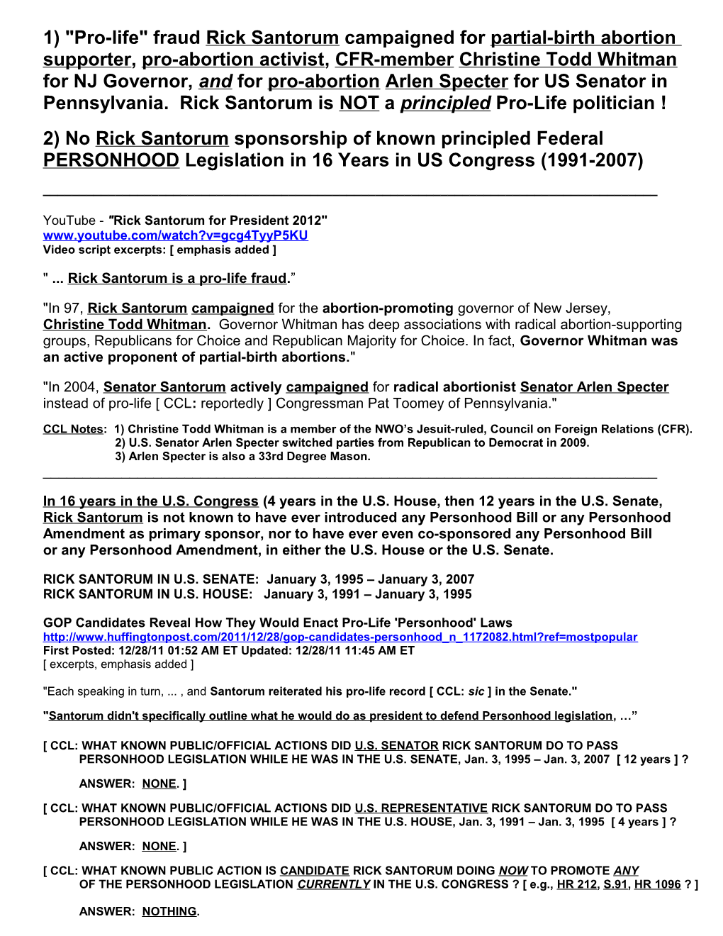 2) No Rick Santorum Sponsorship of Known Principled Federal PERSONHOOD Legislation In