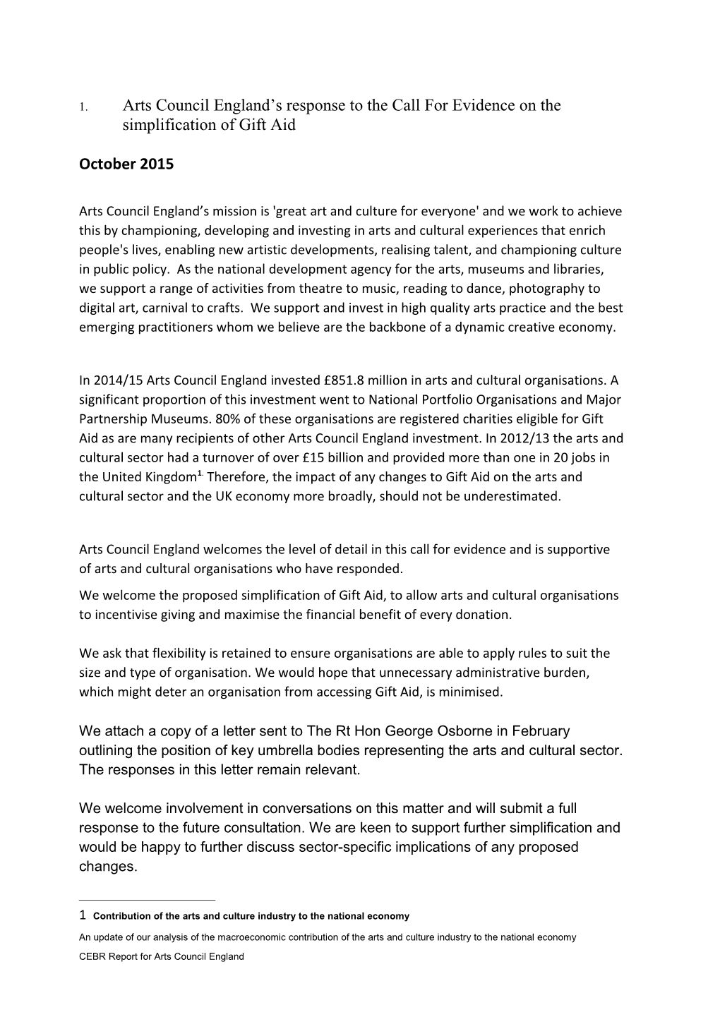 Arts Council England S Response to the Call for Evidenceon the Simplification of Gift Aid