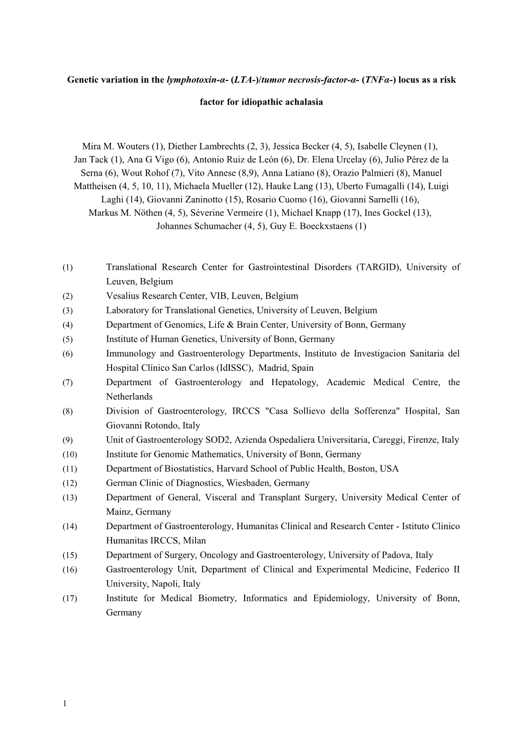 Genetic Variation in the Lymphotoxin-Α- (LTA-)/Tumornecrosis-Factor-Α- (Tnfα-) Locus As