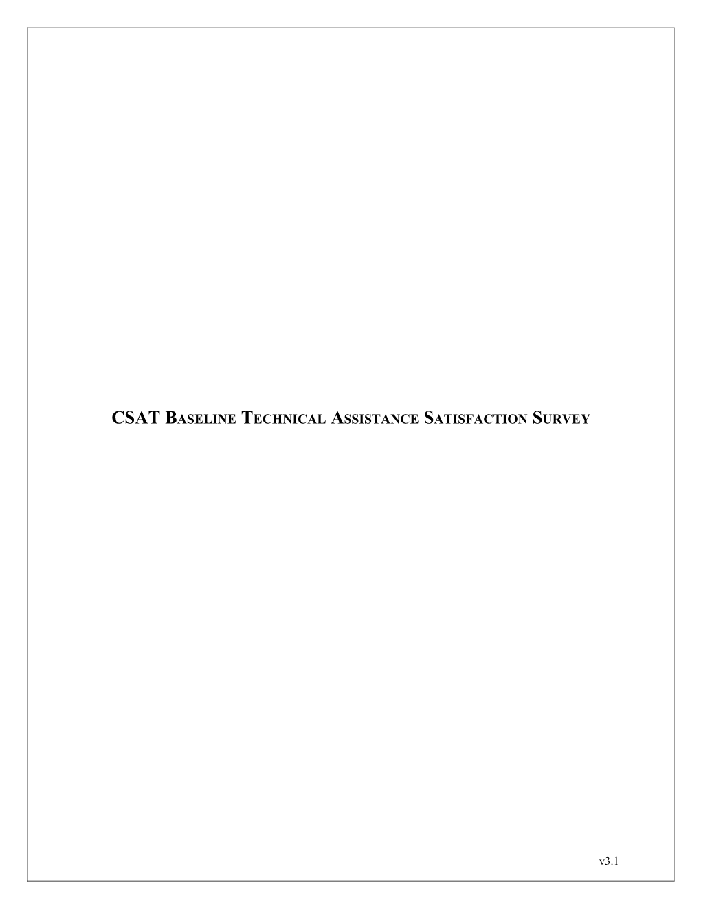 CSAT Baseline Technical Assistance Satisfaction Survey