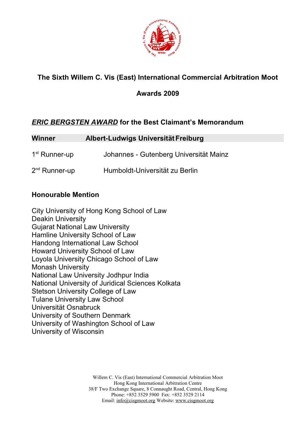 The Sixthwillem C. Vis (East) International Commercial Arbitration Moot