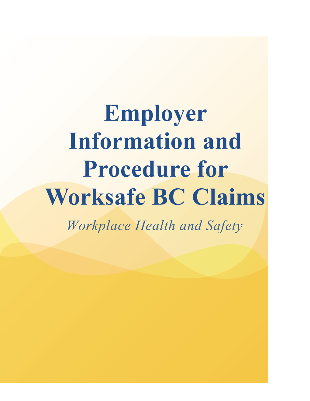 Worksafebc Form 7 Procedures