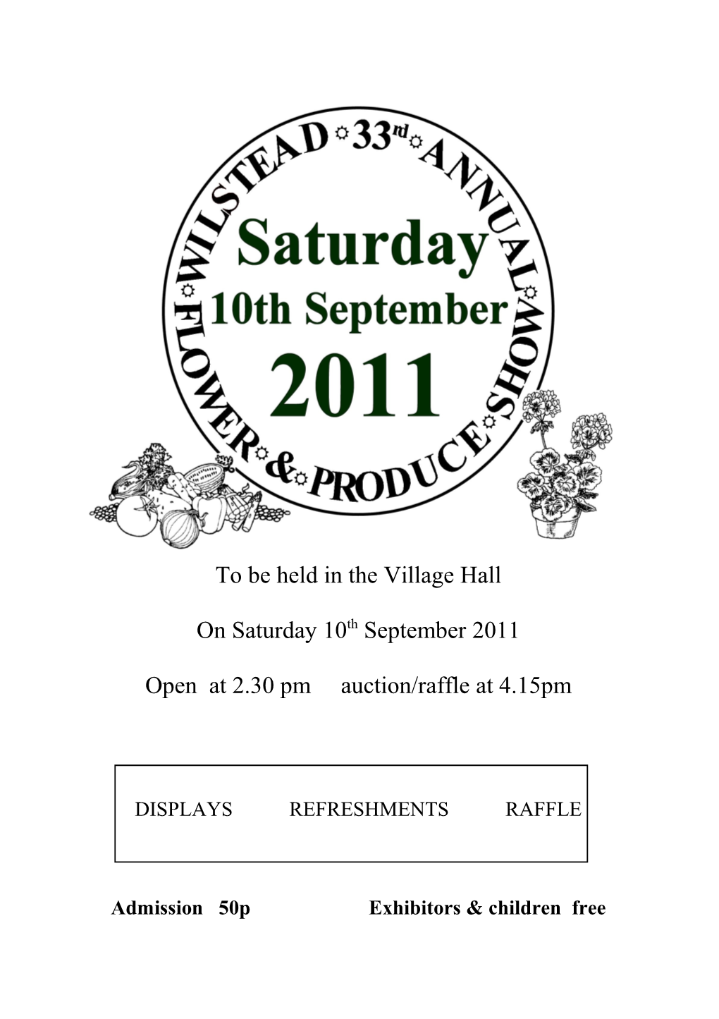 To Be Held in the Village Hall