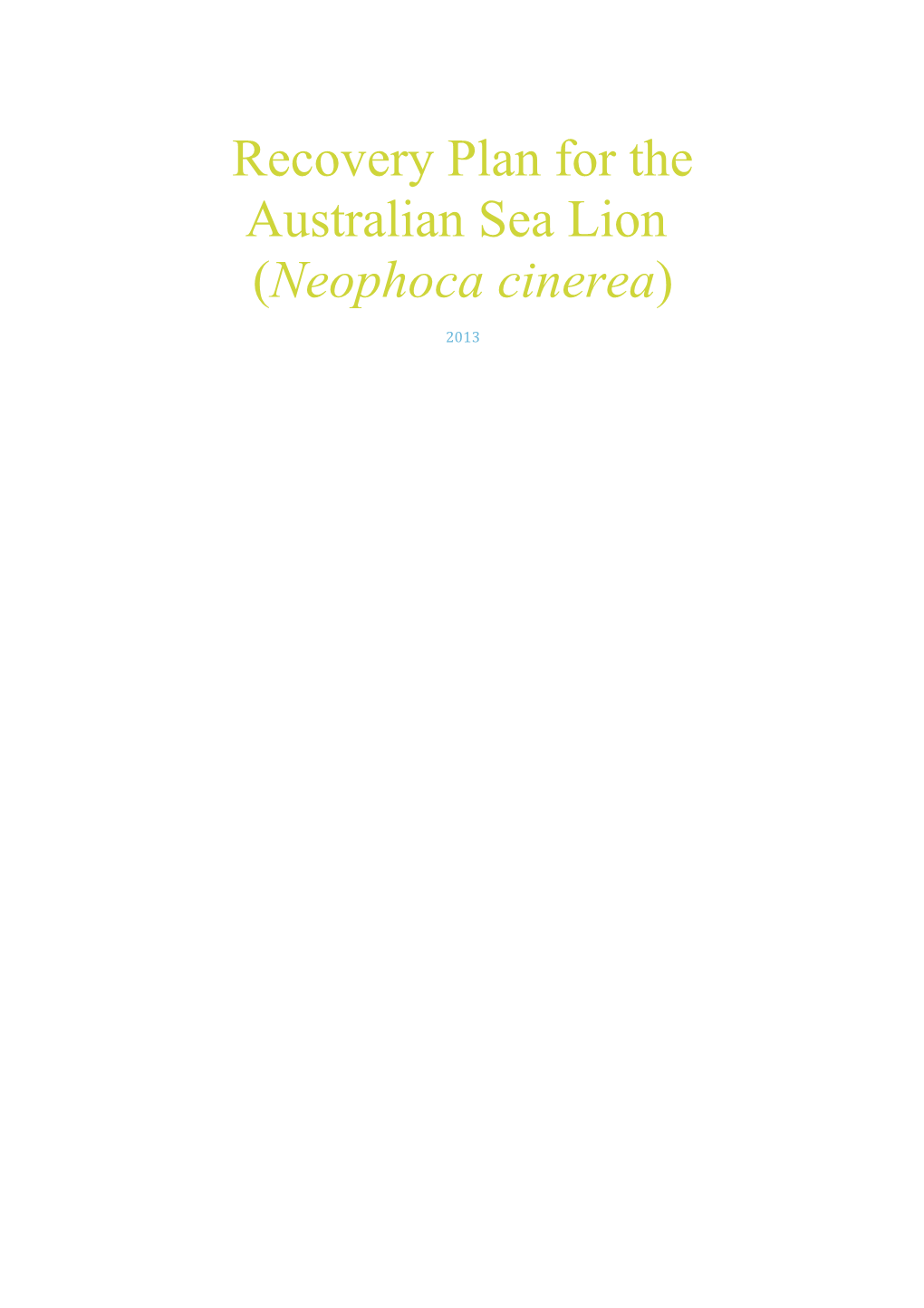Recovery Plan for the Australian Sea Lion (Neophoca Cinerea)