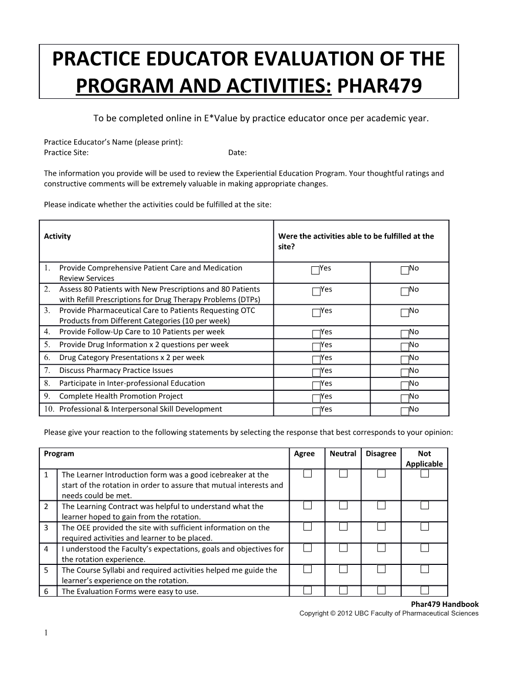 To Be Completed Online in E*Value by Practice Educator Once Per Academic Year