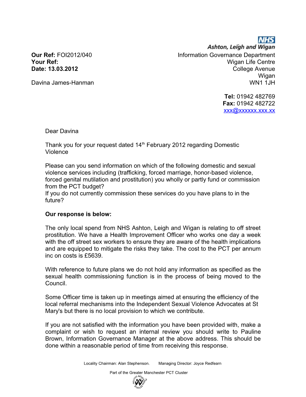 Thank You for Your Request Dated 14Th February 2012 Regarding Domestic Violence
