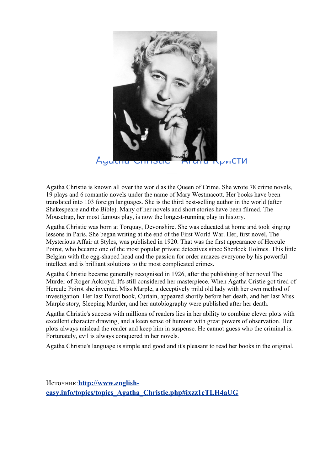 Agatha Christie Is Known All Over the World As the Queen of Crime. She Wrote 78 Crime Novels