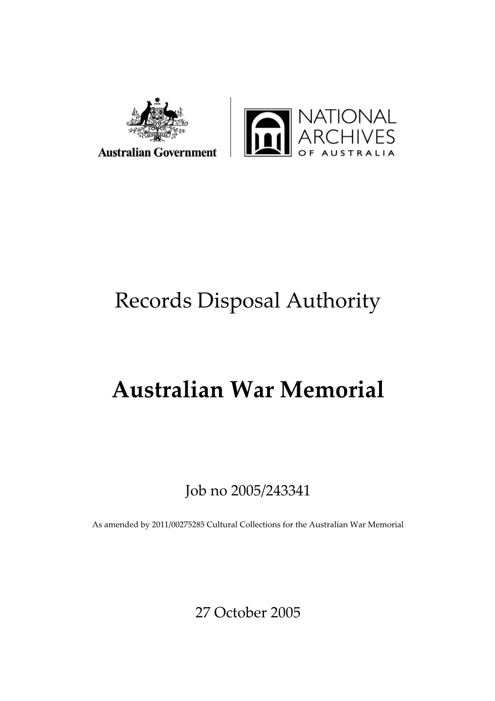 Australian War Memorial (AWM) Records Disposal Authority 2011/00275285