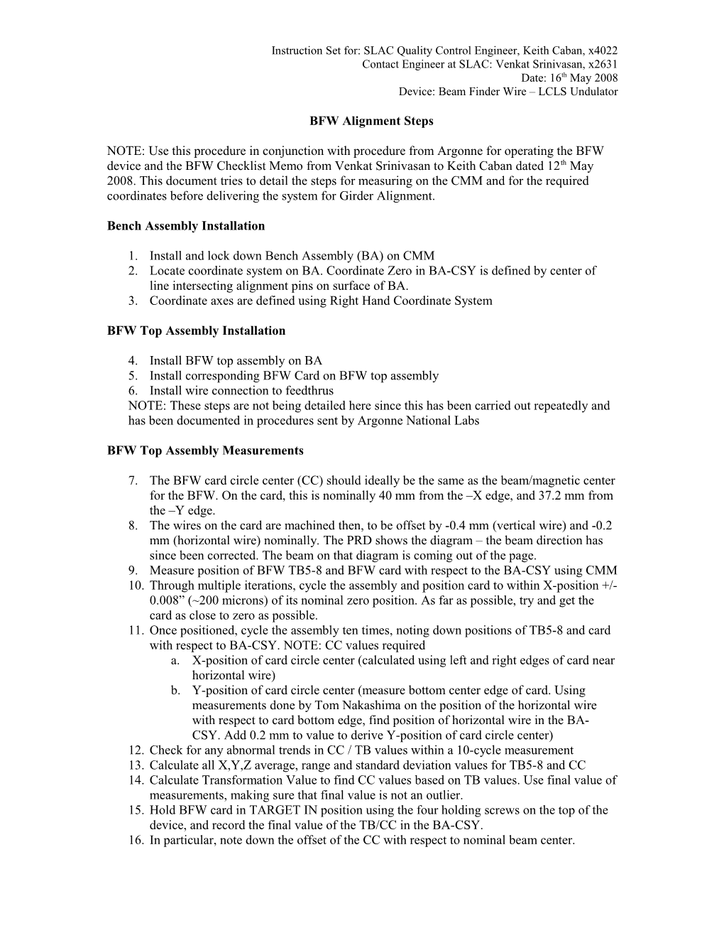 Instruction Set For: SLAC Quality Control Engineer, Keith Caban, X4022