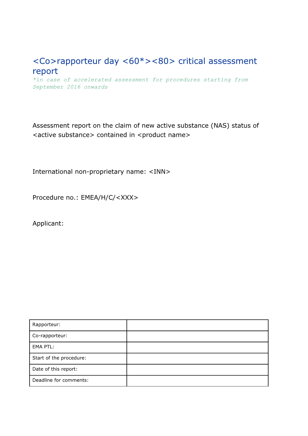 D80 Assessment Report - New Active Substance Status Template Rev 10.16