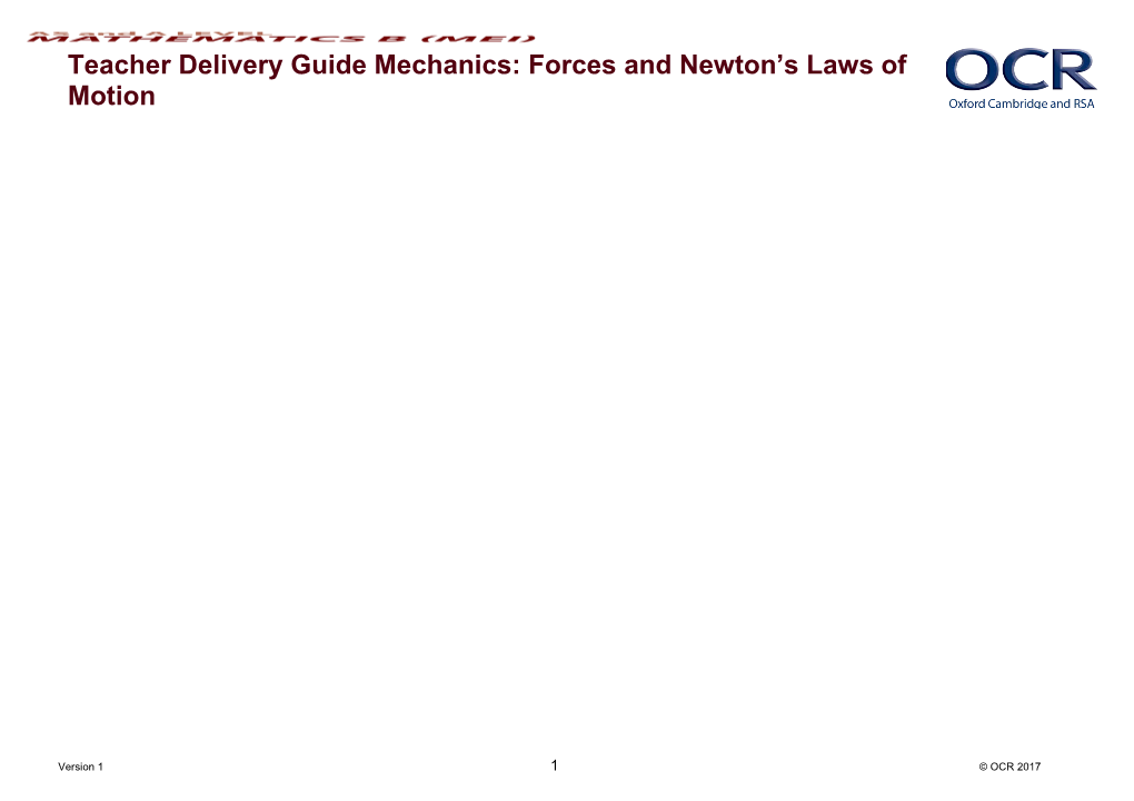 AS and a Level Mathematics B (MEI) Teacher Delivery Guide Mechanics: Forces and Newton's